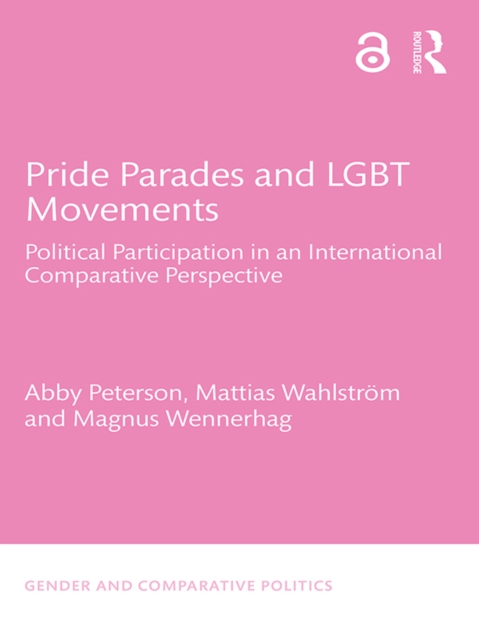 Pride Parades and LGBT Movements : Political Participation in an International Comparative Perspective, EPUB eBook