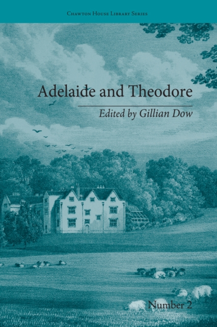 Adelaide and Theodore : by Stephanie-Felicite De Genlis, PDF eBook