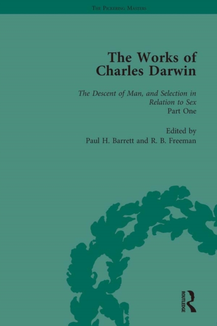 The Works of Charles Darwin: v. 21: Descent of Man, and Selection in Relation to Sex (, with an Essay by T.H. Huxley), PDF eBook