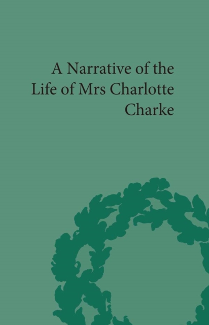 Narrative of the Life of Mrs Charlotte Charke, EPUB eBook