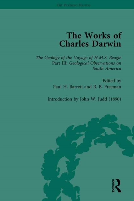 The Works of Charles Darwin: v. 9: Geological Observations on South America (1846) (with the Critical Introduction by J.W. Judd, 1890), EPUB eBook