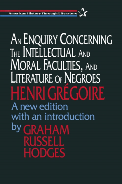 An Enquiry Concerning the Intellectual and Moral Faculties and Literature of Negroes, EPUB eBook