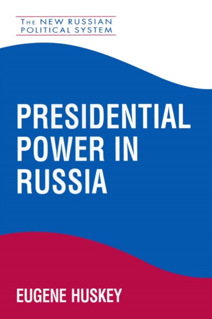 Presidential Power in Russia, EPUB eBook