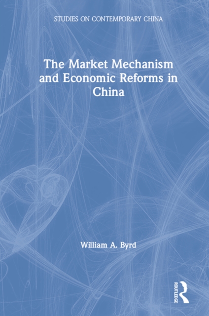 The Market Mechanism and Economic Reforms in China, PDF eBook