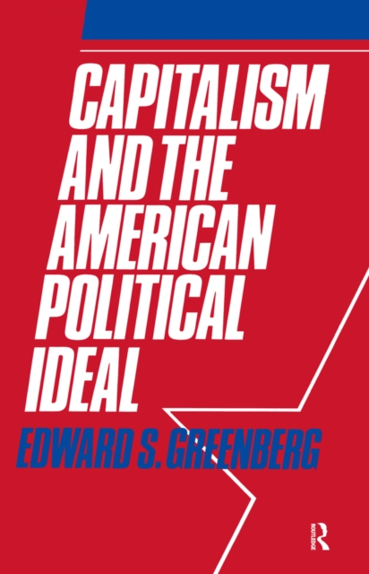 Capitalism and the American Political Ideal, PDF eBook