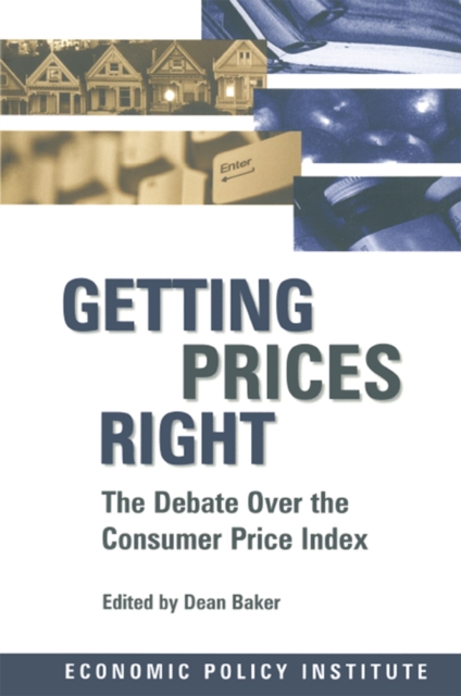 Getting Prices Right : Debate Over the Consumer Price Index, EPUB eBook