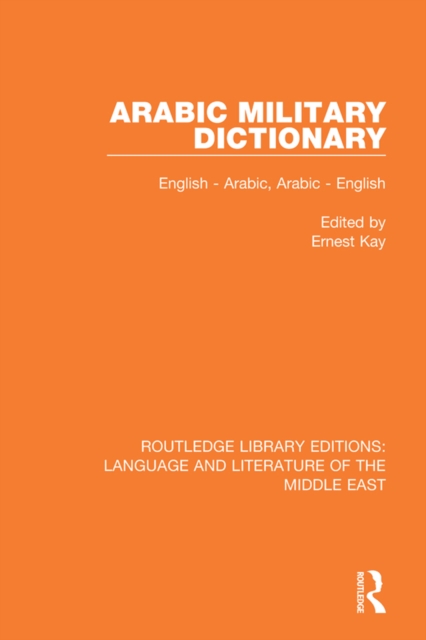 Arabic Military Dictionary : English-Arabic, Arabic-English, PDF eBook