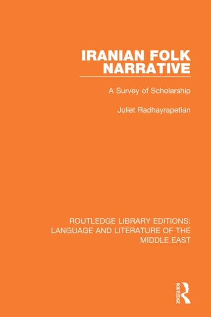 Iranian Folk Narrative : A Survey of Scholarship, EPUB eBook