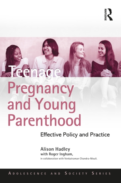 Teenage Pregnancy and Young Parenthood : Effective Policy and Practice, EPUB eBook