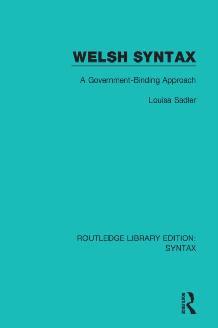 Welsh Syntax : A Government-Binding Approach, PDF eBook