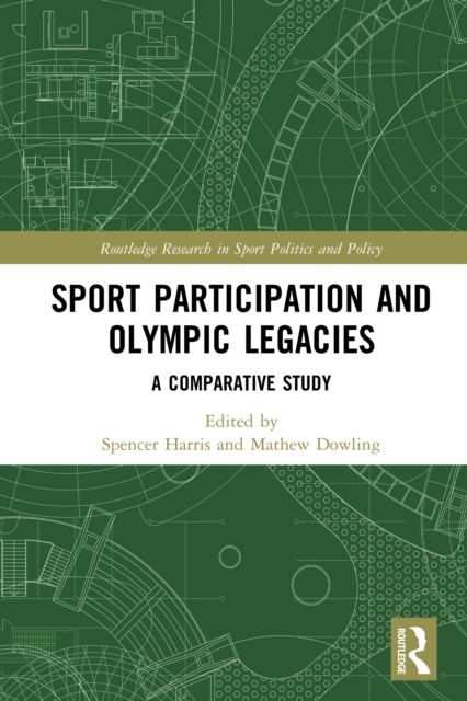 Sport Participation and Olympic Legacies : A Comparative Study, EPUB eBook