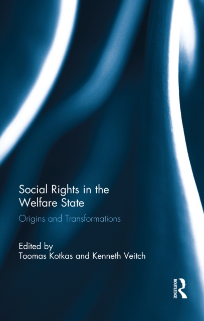 Social Rights in the Welfare State : Origins and Transformations, EPUB eBook