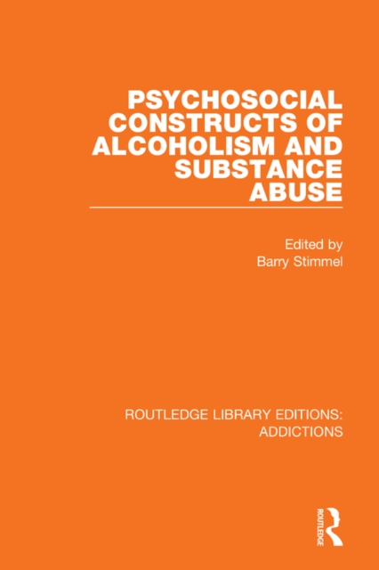 Psychosocial Constructs of Alcoholism and Substance Abuse, EPUB eBook