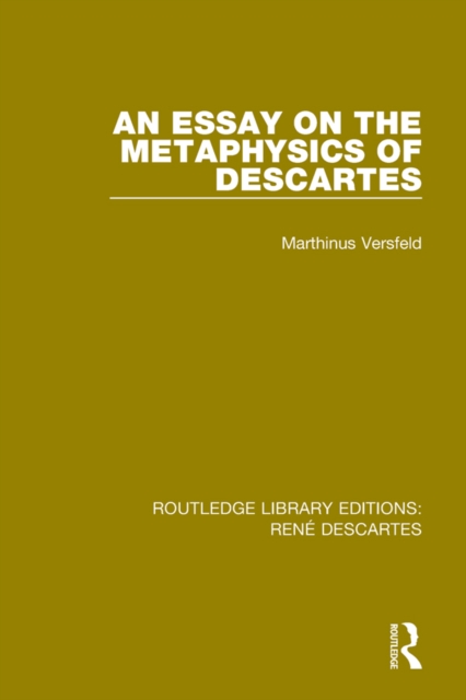 An Essay on the Metaphysics of Descartes, EPUB eBook