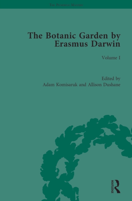 The Botanic Garden by Erasmus Darwin : Volume I, PDF eBook