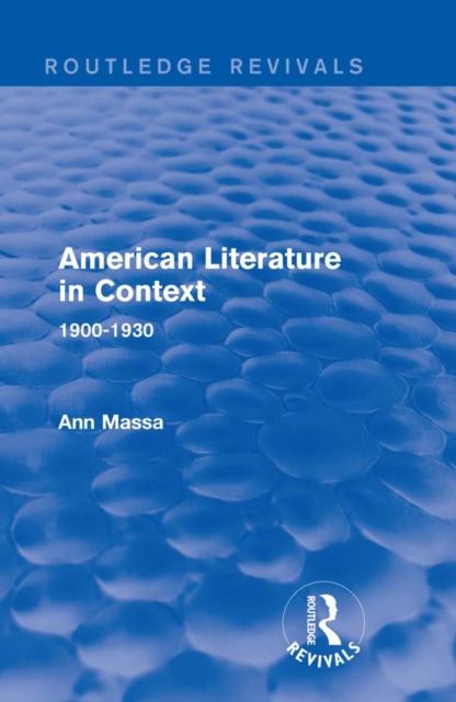 American Literature in Context : 1900-1930, PDF eBook