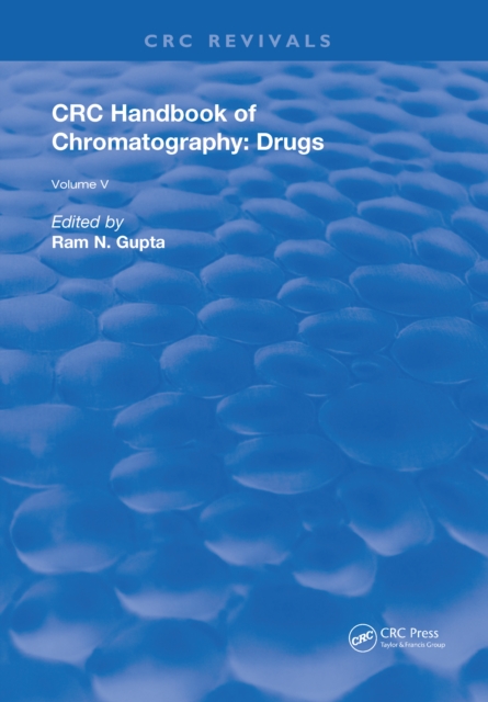 CRC Handbook of Chromatography : Drugs, Volume V, Hardback Book