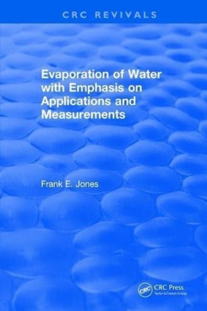 Evaporation of Water With Emphasis on Applications and Measurements, Hardback Book
