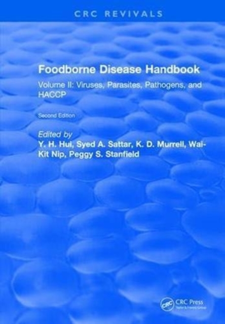 Foodborne Disease Handbook, Second Edition : Volume II: Viruses, Parasites, Pathogens, and HACCP, Hardback Book