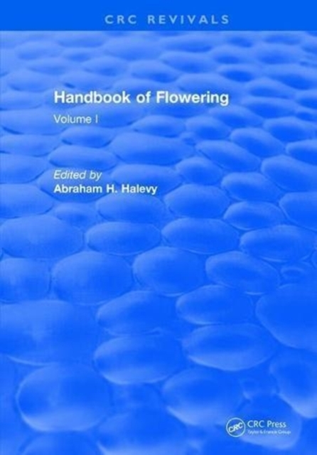 Handbook of Flowering : Volume I, Hardback Book