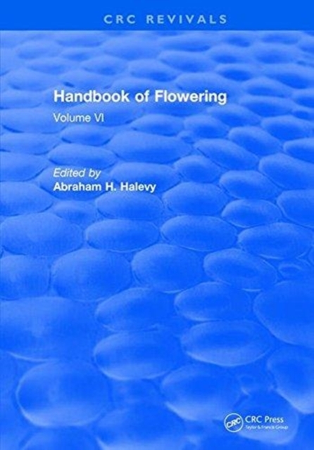 Handbook of Flowering : Volume VI, Hardback Book