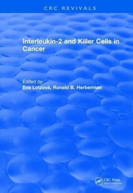 Interleukin-2 and Killer Cells in Cancer, Hardback Book