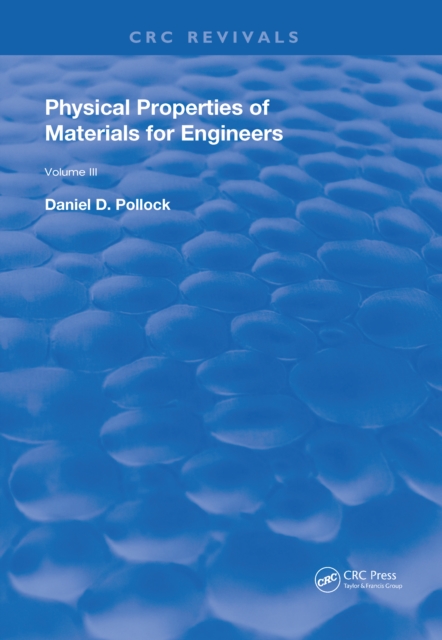 Physical Properties of Materials For Engineers : Volume 3, Hardback Book