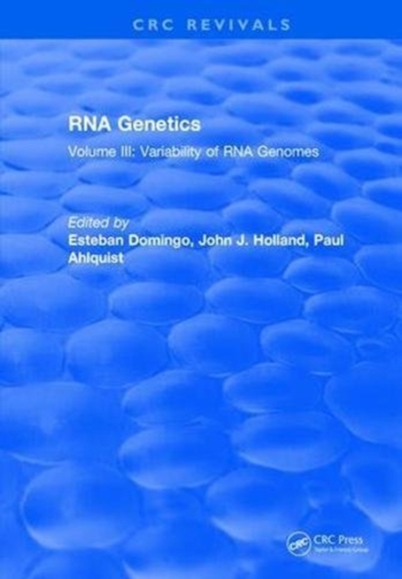 RNA Genetics : Volume III: Variability of RNA Genomes, Hardback Book