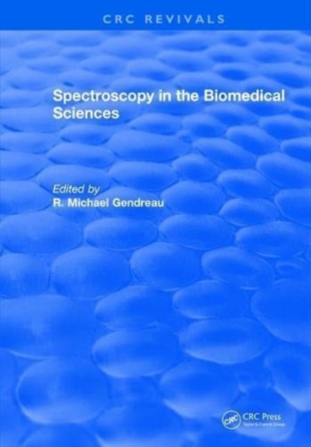 Spectroscopy in the Biomedical Sciences, Hardback Book