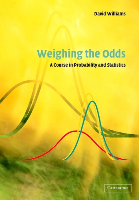 Weighing the Odds : A Course in Probability and Statistics, PDF eBook