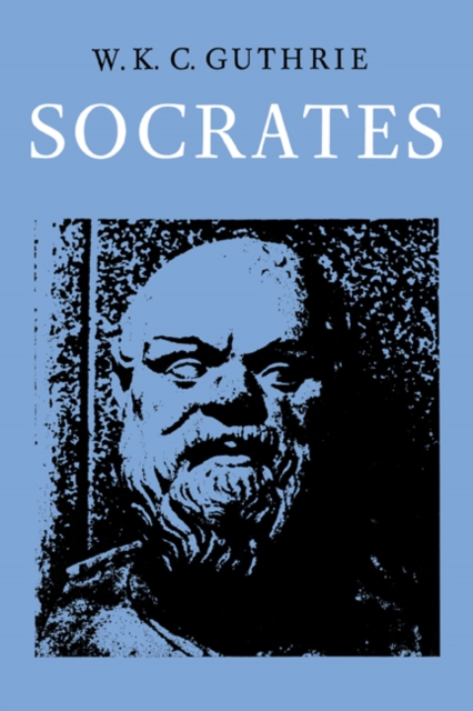 History of Greek Philosophy: Volume 3, The Fifth Century Enlightenment, Part 2, Socrates, PDF eBook