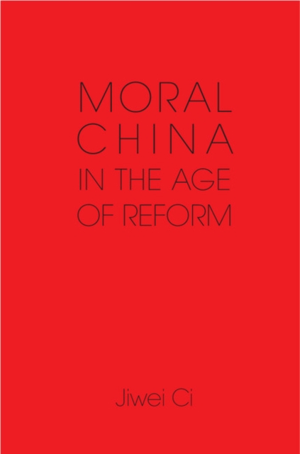 Moral China in the Age of Reform, EPUB eBook