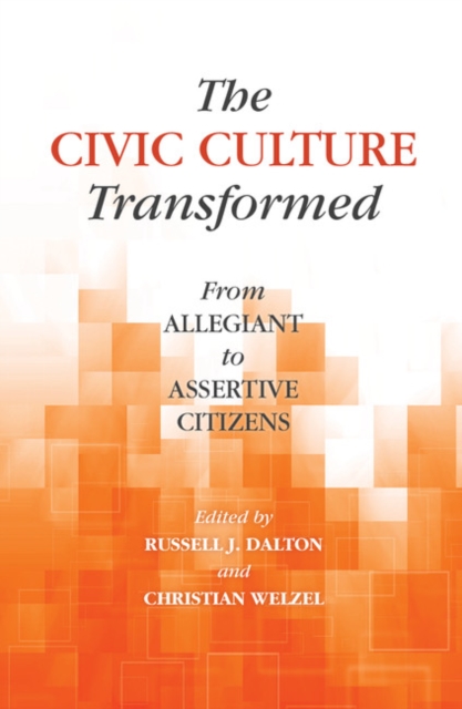 Civic Culture Transformed : From Allegiant to Assertive Citizens, EPUB eBook