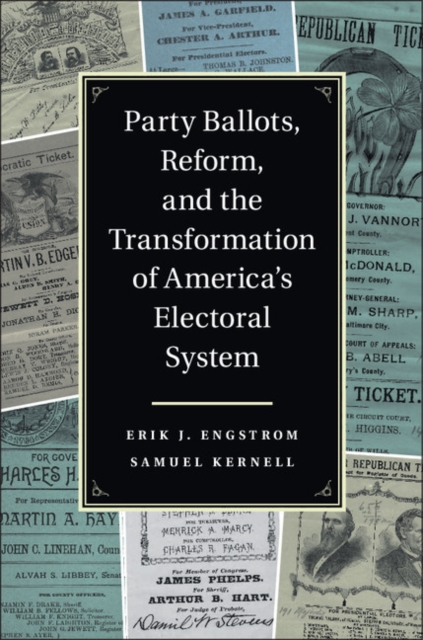 Party Ballots, Reform, and the Transformation of America's Electoral System, EPUB eBook