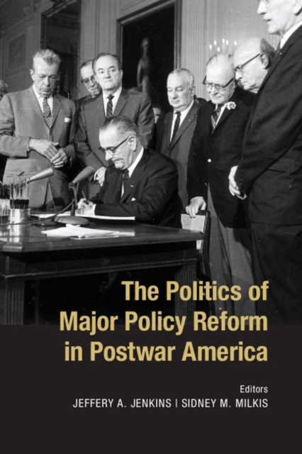 Politics of Major Policy Reform in Postwar America, PDF eBook