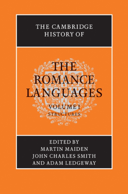 The Cambridge History of the Romance Languages: Volume 1, Structures, EPUB eBook