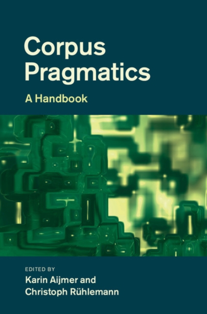 Corpus Pragmatics : A Handbook, EPUB eBook