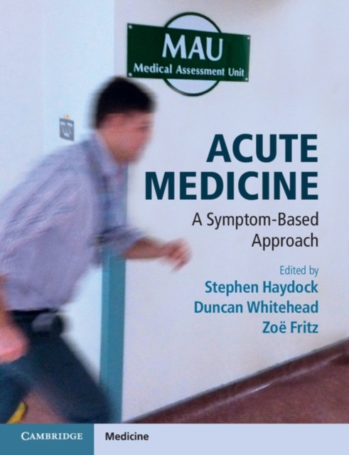 Acute Medicine : A Symptom-Based Approach, PDF eBook