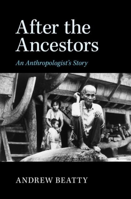 After the Ancestors : An Anthropologist's Story, EPUB eBook