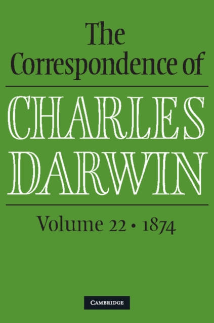 The Correspondence of Charles Darwin: Volume 22, 1874, PDF eBook