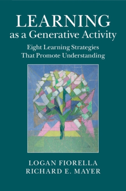 Learning as a Generative Activity : Eight Learning Strategies that Promote Understanding, PDF eBook