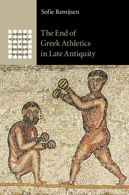 The End of Greek Athletics in Late Antiquity, EPUB eBook