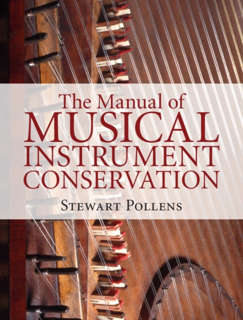 Manual of Musical Instrument Conservation, EPUB eBook
