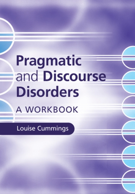 Pragmatic and Discourse Disorders : A Workbook, EPUB eBook