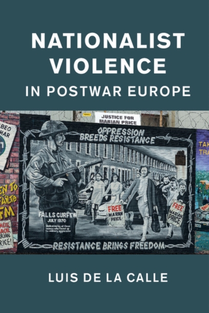 Nationalist Violence in Postwar Europe, PDF eBook