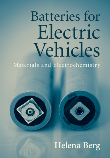 Batteries for Electric Vehicles : Materials and Electrochemistry, EPUB eBook