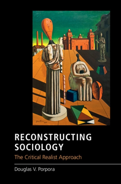 Reconstructing Sociology : The Critical Realist Approach, EPUB eBook