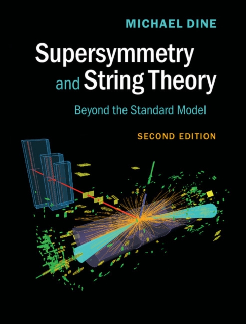Supersymmetry and String Theory : Beyond the Standard Model, EPUB eBook
