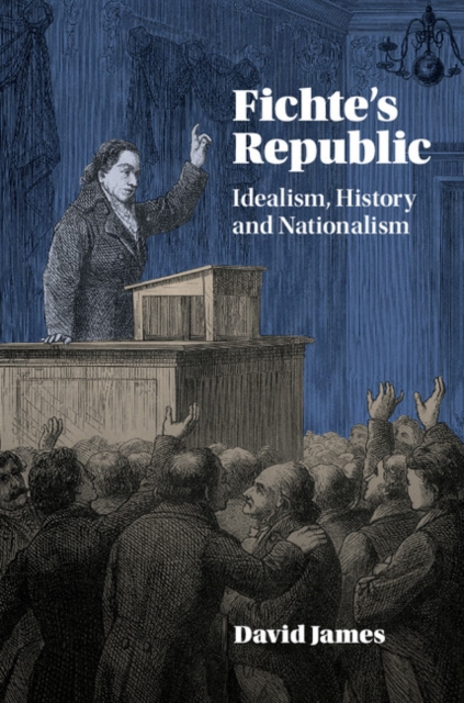 Fichte's Republic : Idealism, History and Nationalism, PDF eBook