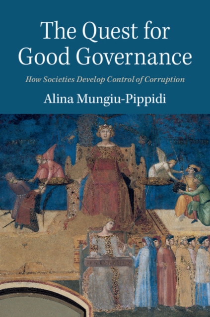 The Quest for Good Governance : How Societies Develop Control of Corruption, PDF eBook
